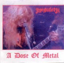 Megadeth : A Dose of Metal